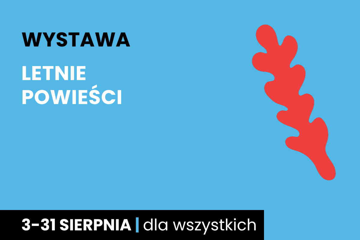 Czerwone jakby gęsie pióro. Do tego tekst: wystawa; letnie powieści; 3-31 sierpnia; dla wszystkich.