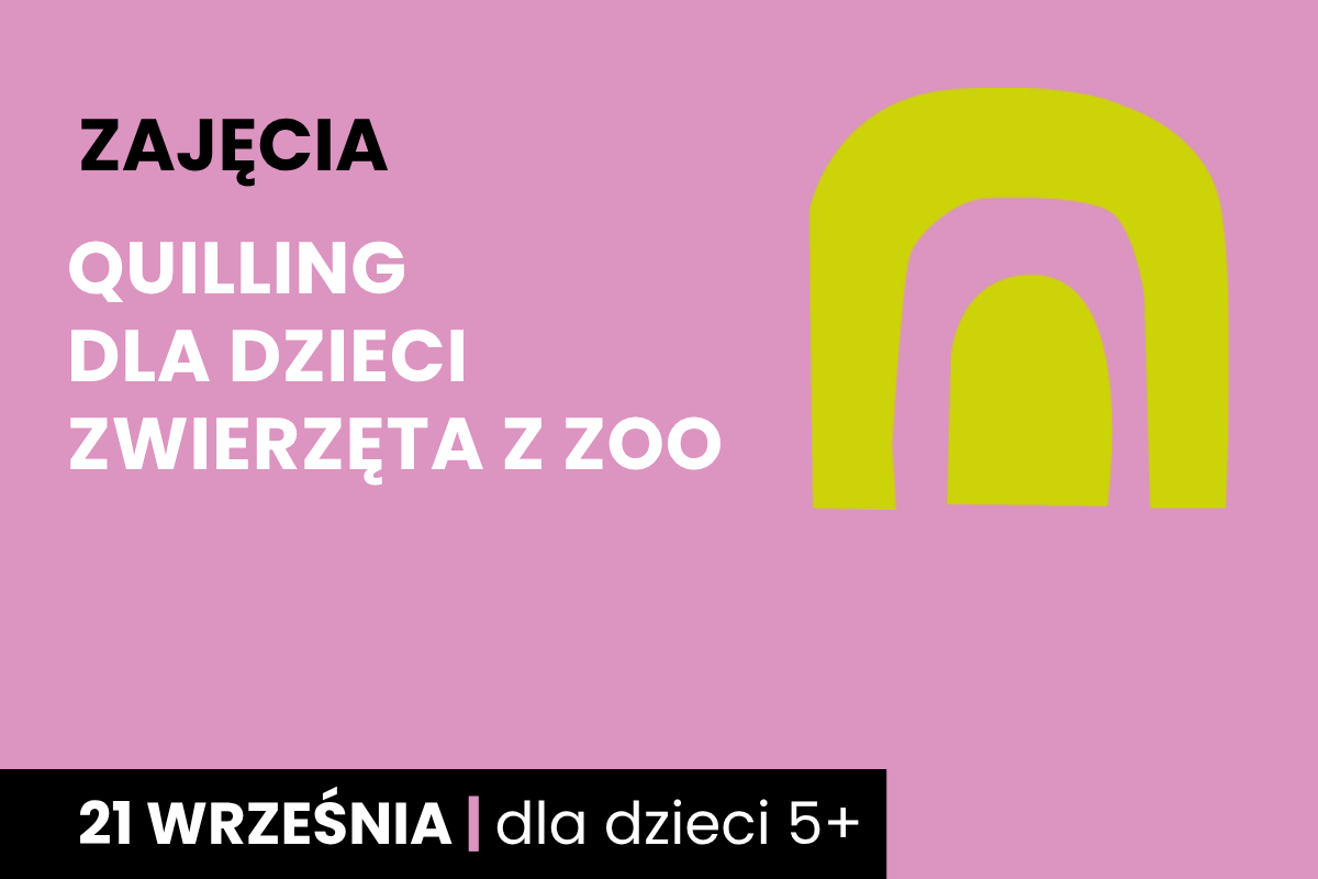 Odwrócona żółta litera u na różowym tle. Do tego tekst: zajęcia; quilling dla dzieci, owoce; 21 września; dla dzieci 5 plus.