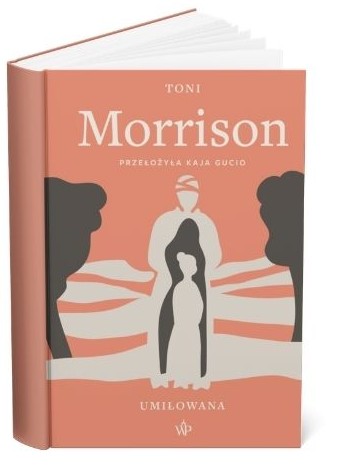 Okładka książki "Umiłowana" Toni Morrison