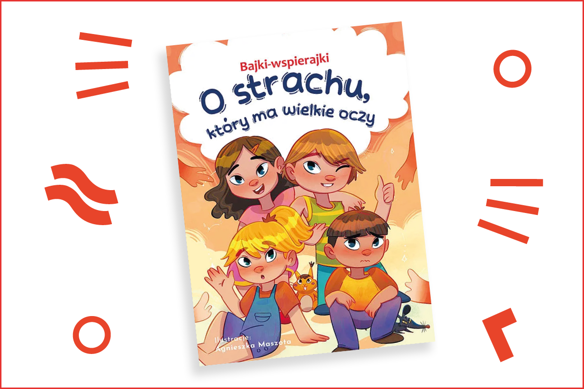 Na środku znajduje się okładka książki O strachu, który ma wielkie oczy, otoczona czerwonymi wzorami