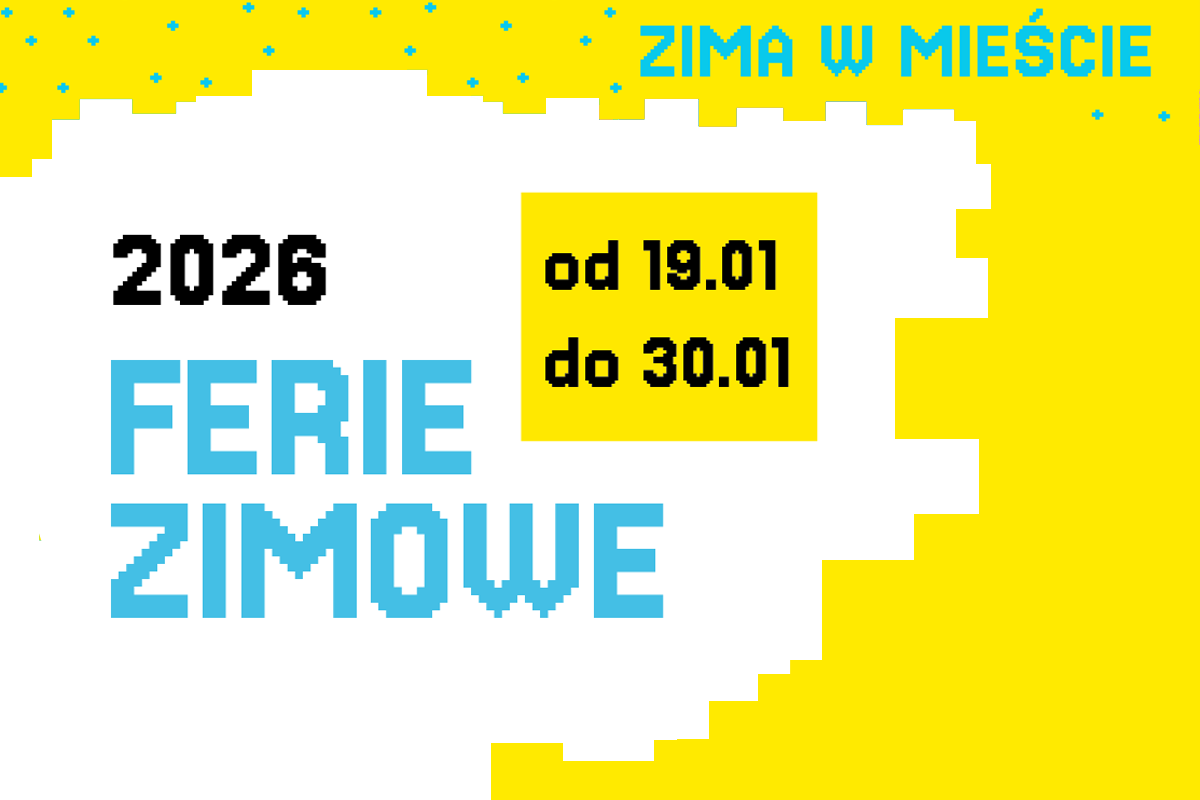 Biała grafika, w centrum po prawej napis: "2026. Ferie Zimowe"; obok tekst na żółtym kwadracie: "od 19.01 do 30.01"; na górze napis "Zima w mieście" na żółtym tle; z prawej strony logotyp mbddim oraz m.st. Warszawy; na dole z prawej znak "Moje miejsce mokotów"
