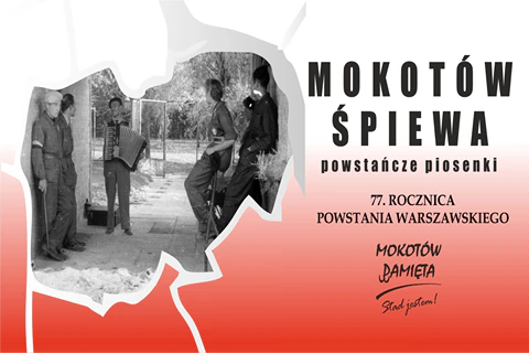 Plakat promujący wydarzenie. Archiwalne, czarno-białe zdjęcie przedstawiające pięciu śpiewających powstańców. Jeden z nich gra na akordeonie.