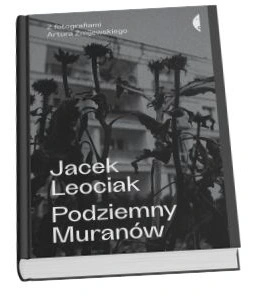 Okładka książki Jacka Leociaka "Podziemny Muranów"