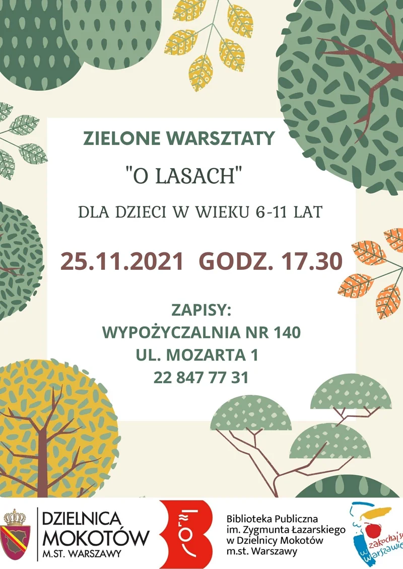 Wokół białego prostokąta narysowane są różnorakie  drzewa. W ramce tekst informacyjny wymieniony w artykule. Na dole logotypy Dzielnicy Mokotowa, Biblioteki Mokotowskiej oraz Zakochaj się w Warszawie.