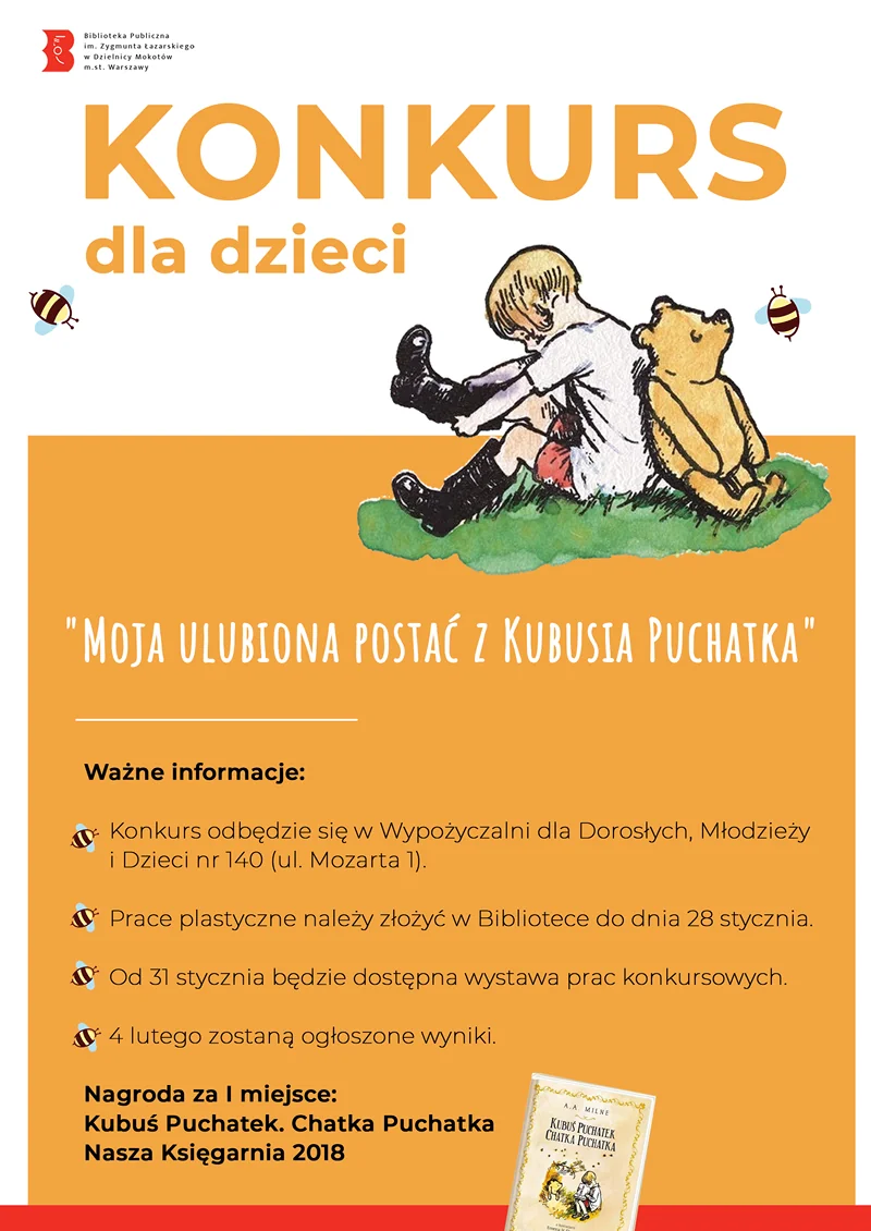 Plakat konkursowy przyozdobiony rysunkiem Krzysia oraz Kubusia Puchatka opierającymi się o siebie. Na górze z lewej logotyp Biblioteki Mokotowskiej. Opisane są szczegóły zasady konkursu, które są w artykule. 