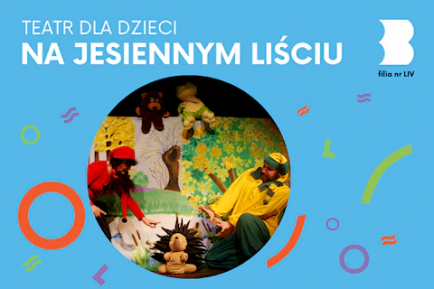 Aktorka w czerwono-czarnym stroju skrzata oraz aktor w żółtym stroju skrzata wskazują na pluszaka jeża pomiędzy nimi. W tle narysowany jesienny krajobraz. Powyżej kukiełki misia i żaby.