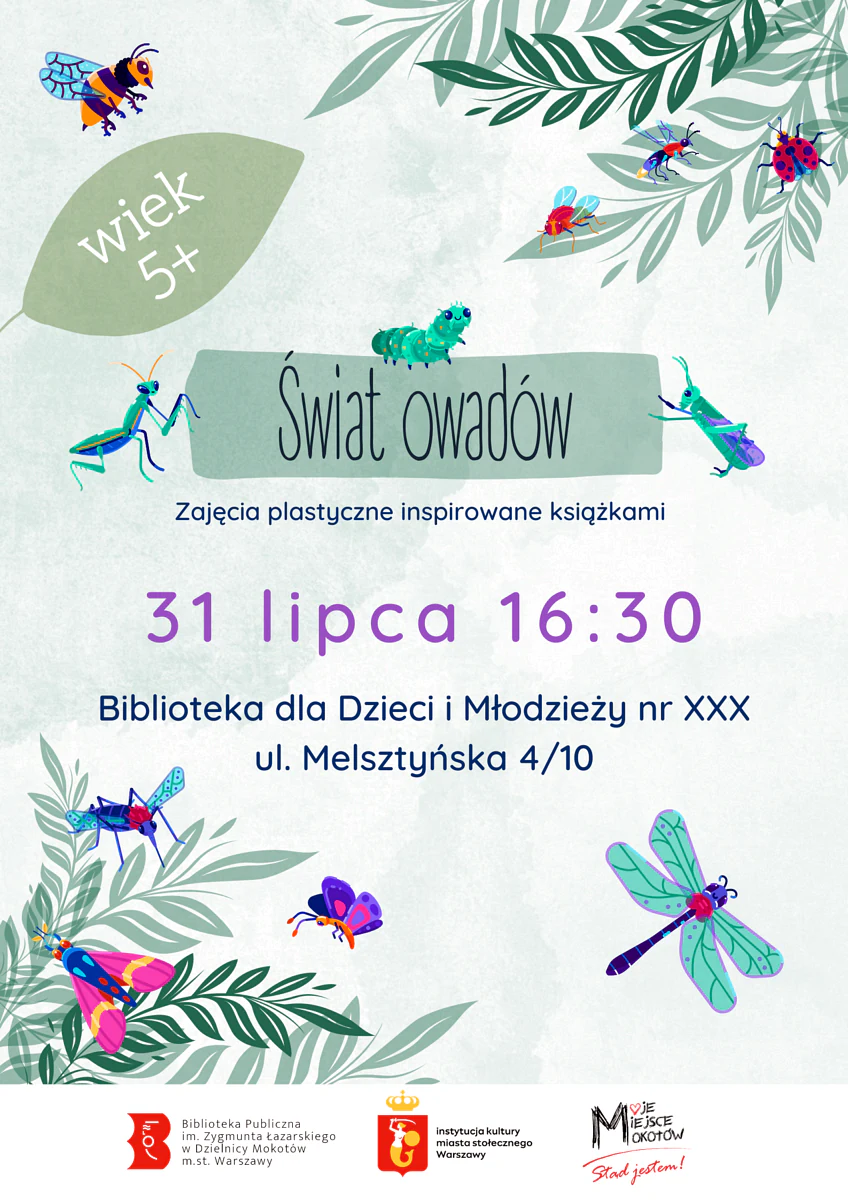 Gałęzie na dole i na górze, a na nich różnorodne owady. Poza gałęziami też widać pszczołę, modliszkę, gąsienicę, konika polanego, ważkę. Do tego tekst zawarty w artykule.