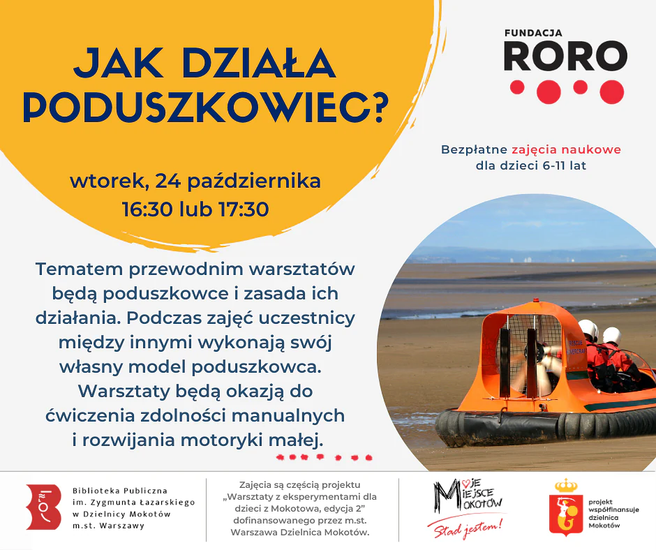 Plakat promujący warsztaty pod tytułem: jak działa poduszkowiec. Poza treścią zawartą w tekście, widać w kółku zdjęcie poduszkowca na plaży.