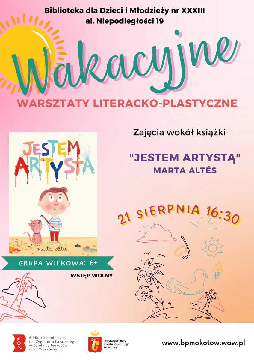 Poza tekstem zawartym w artykule, plakat ma wakacyjny charakter. Mamy słoneczko, palmy, kaczkę, lody, maskę do nurkowania. Do tego okładka książki Jestem artystą, na której narysowany chłopiec z pędzlem w dłoni patrzy w górę. Kropla z pędzla poplamiła kotka siedzącego obok chłopca.
