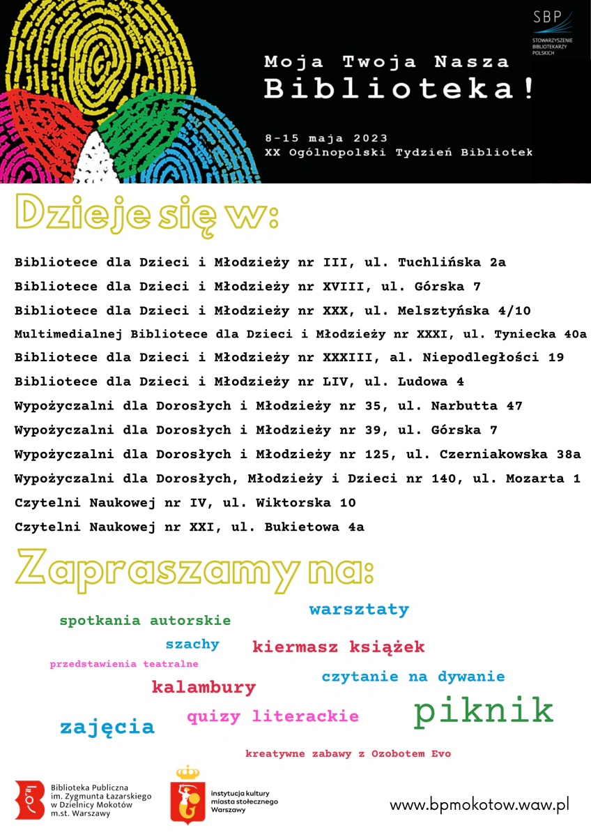 Na górze na czarnym tle żółte, fioletowe i niebieskie przenikające się kręgi. Obok nich tekst: moja, twoja, nasza biblioteka; 8-15 maja 2023; dwudziesty ogólnopolski tydzień bibliotek. Poniżej na białym tle wymienione w artykule biblioteki mokotowskie, które biorą udział w tygodniu bibliotek.