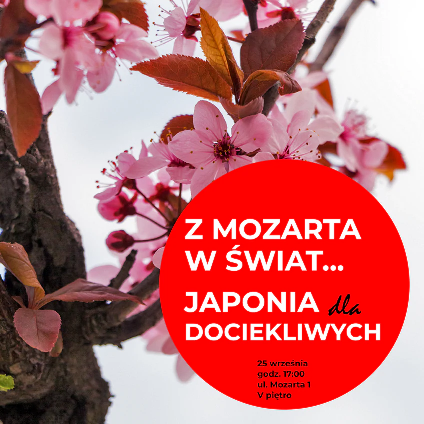 Na tle kwitnących kwiatów wiśni czerwona kropka z tekstem: z Mozarta w świat, Japonia dla dociekliwych.