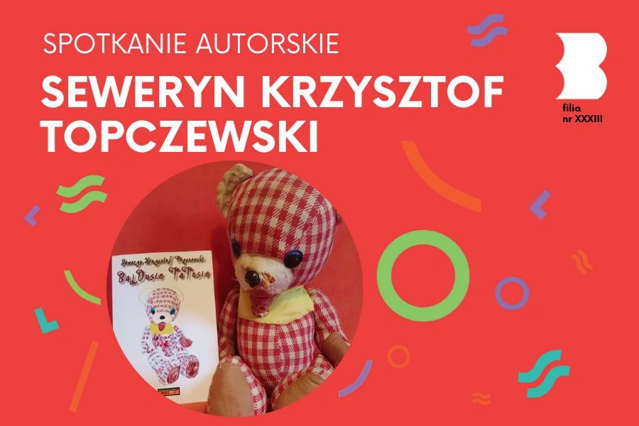 bd33_spotkanie_seweryn_topczewski-900x