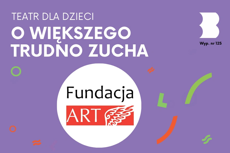 w125_teatr_o_wiekszego_trudno_zucha-900x