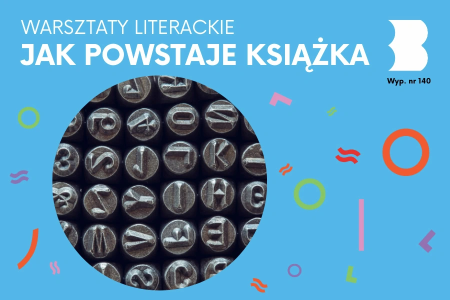 w140_warsztaty_jak_powstaje_ksiazka-900x