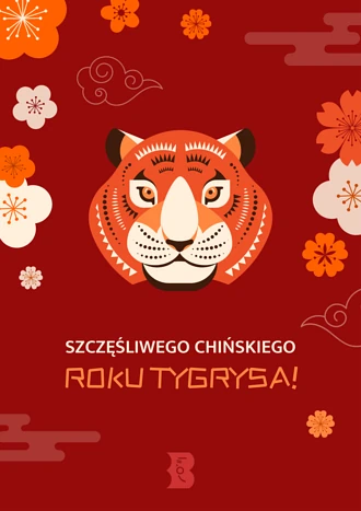 Po środku rysunek głowy tygrysa. Z boku rysunki pąków kwiatów. Poniżej tekst: szczęśliwego chińskiego roku tygrysa.