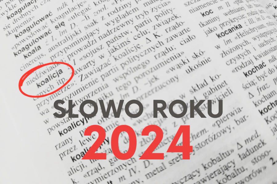 Fragment słownika języka polskiego, a do tego tekst: słowo roku 2024.
