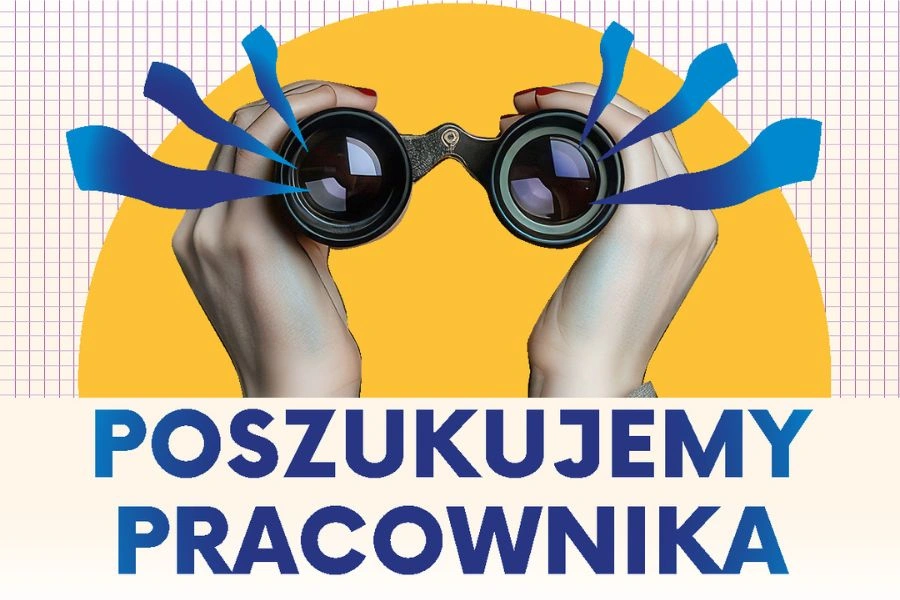 Ręce trzymające lornetkę na żółtym tle, napis: poszukujemy pracownika