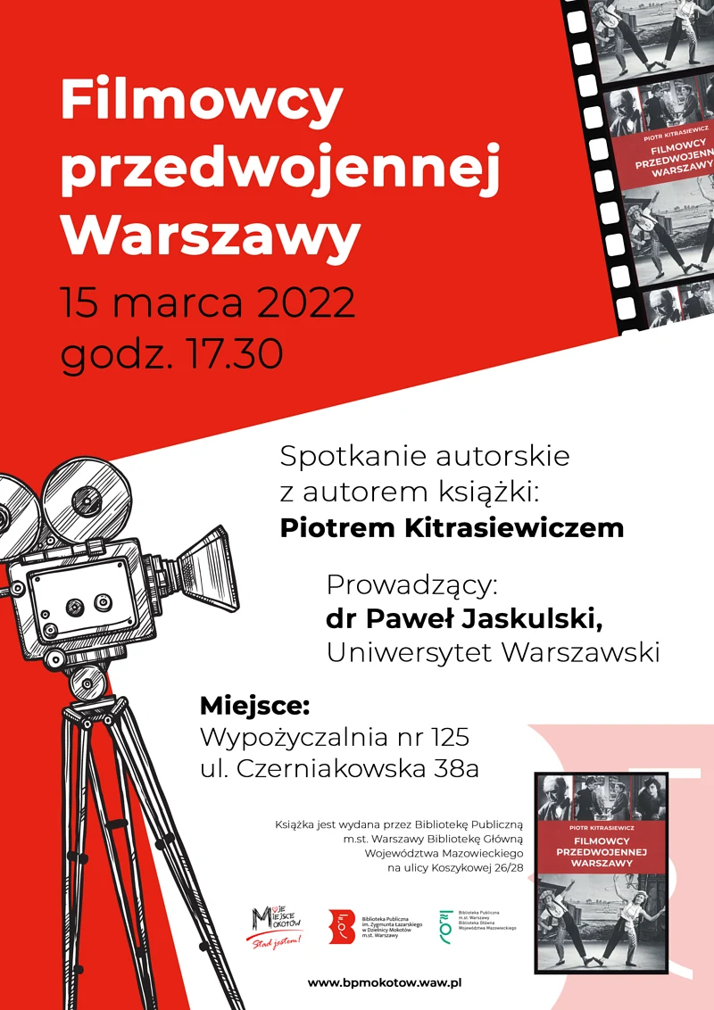 Z lewej tradycyjna kamera filmowa. Z prawej na dole okładka książki Filmowcy przedwojennej Warszawy. Na górze z lewej dwa kadr z przedwojennych filmów. Do teksty zawarte w artykule.