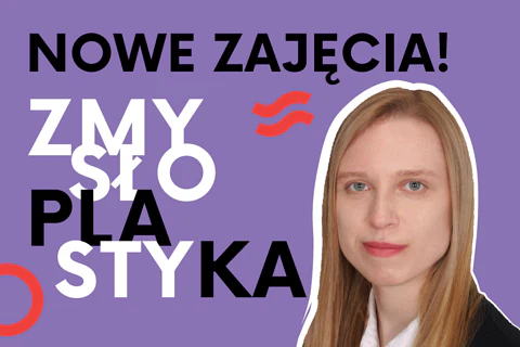 Różowy plakat ze zdjęciem uśmiechniętej młodej blond kobiety. Do tego tekst: nowe zajęcia, zmysłoplastyka.