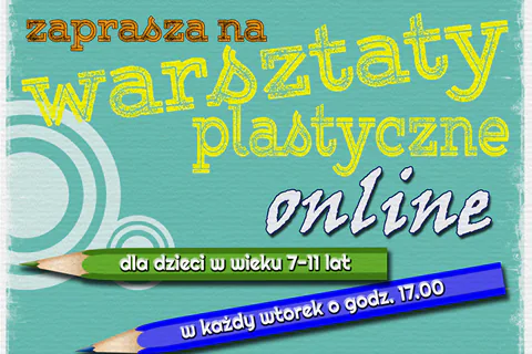 Plakat wydarzenia Warsztaty plastyczne online