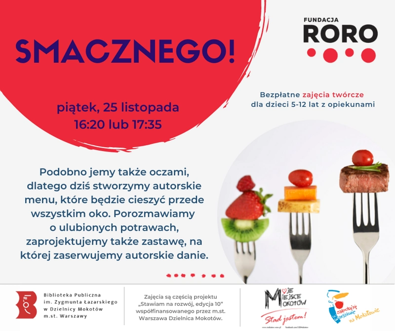 Plakat promujący zajęcia dla dzieci smacznego. Poza treścią zawartą w tekście, widać grafikę, na której widać trzy widelce z nabitymi na nie kilkoma kawałkami żywności.
