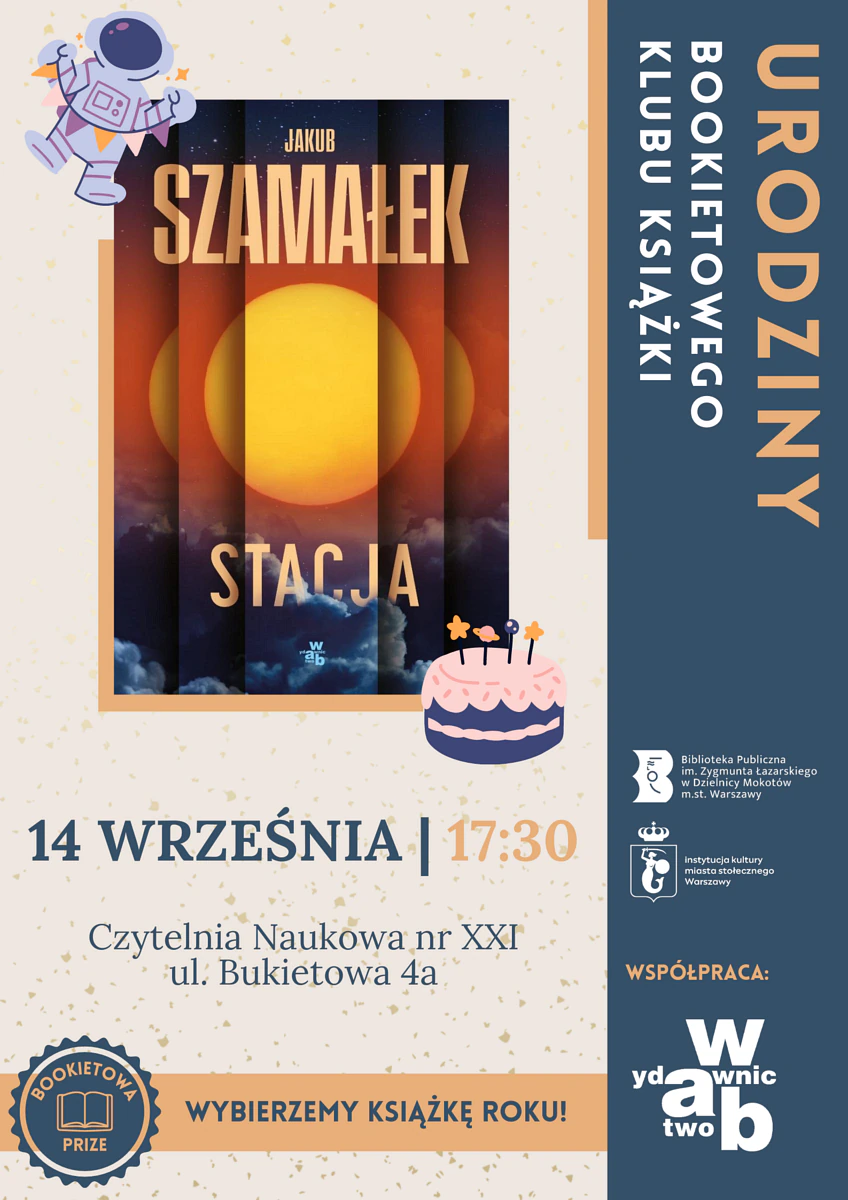 Plakat zapraszający na urodzinowy klub książki 14 września. Jest rysunek tortu i astronauty oraz okładka książki, na której słońce unosi się nad chmurami.