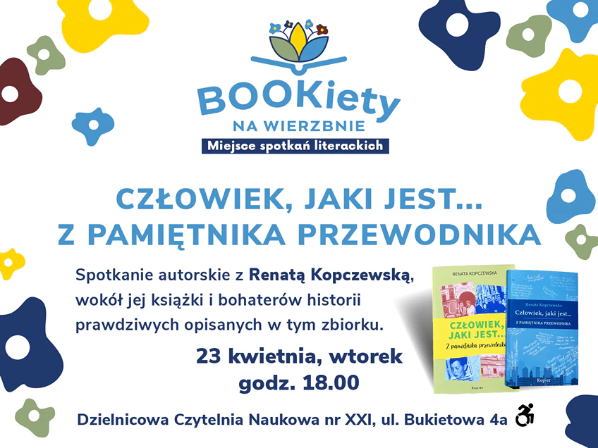 Plakat promujący spotkanie autorskie z Renatą Kopczewską, na którym widać okładki dwóch wydań Człowiek jaki jest, z pamiętnika przewodnika.