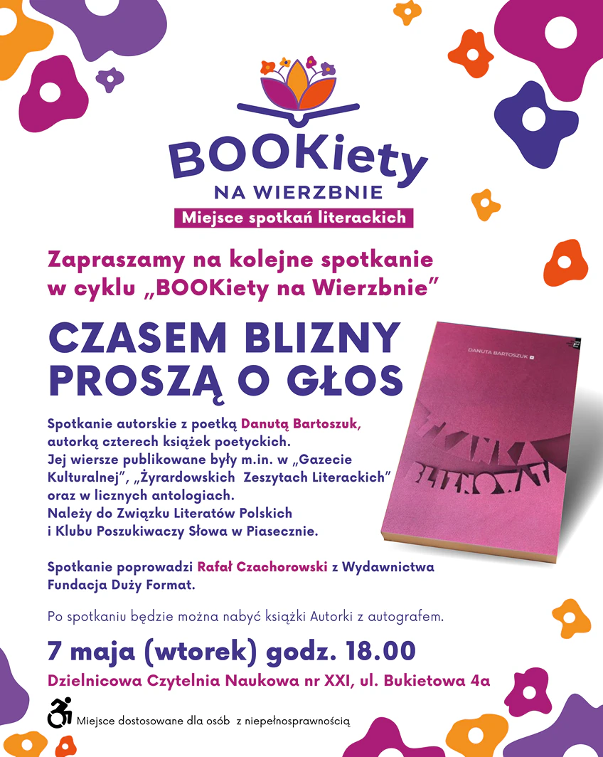 Plakat promujący spotkanie autorskie z Danutą Bartoszuk, na którym widać okładkę książki całą w filecie z tekstem: Danuta Bartoszuk, tkanka bliznowata.