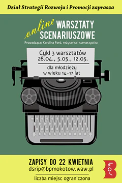 Maszyna do pisania. Plakat zachęcający do wzięcia udziału w warsztatach scenariuszowych.