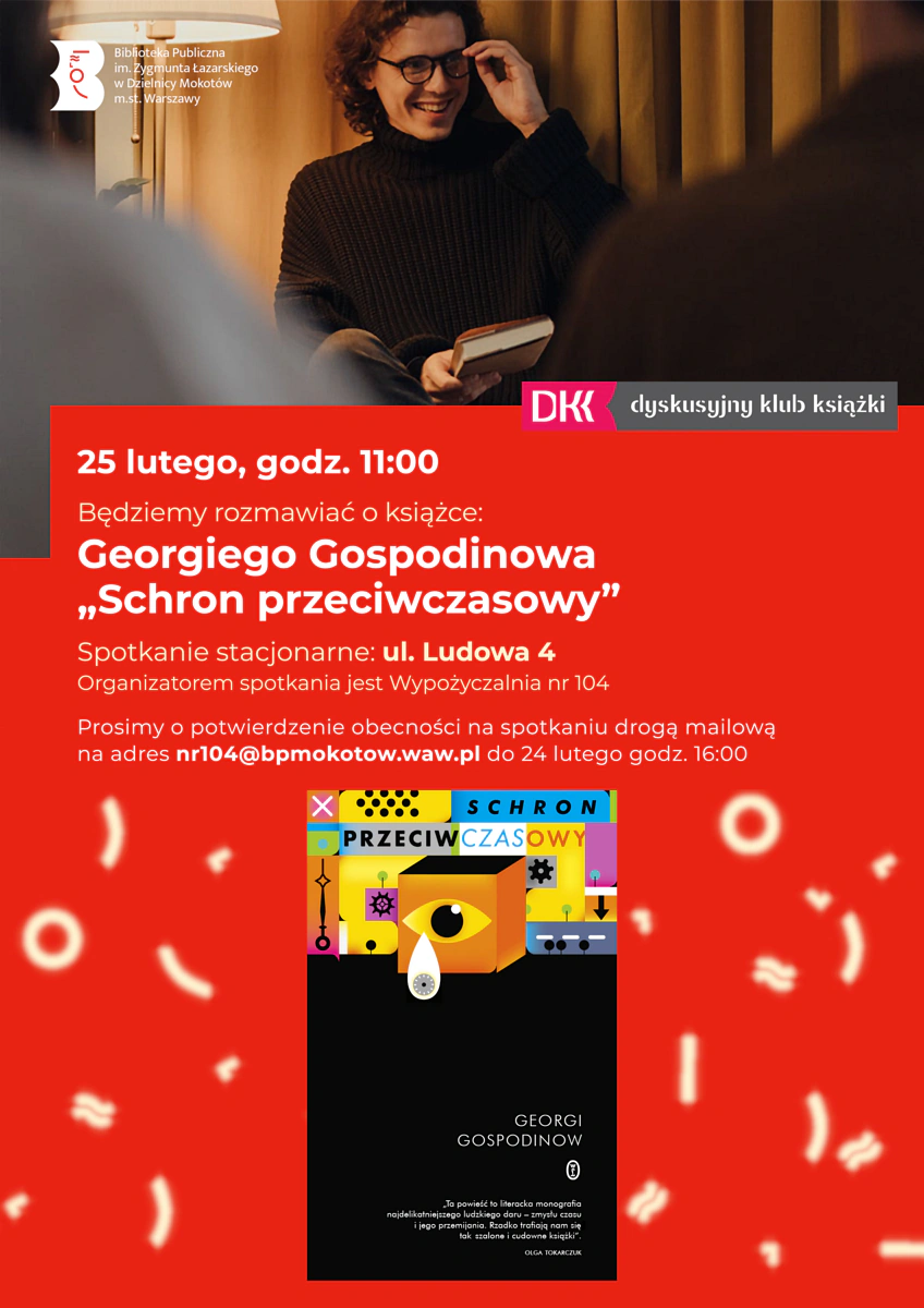 Plakat promujący spotkanie opisane w artykule. Lampa stojąca oświetla młodego mężczyznę w okularach, w brązowym golfie. W prawej ręce trzyma książkę, uśmiechając się do innych osób w pomieszczeniu. Na dole okładka książki, na której na górze umieszczono mocno abstrakcyjną grafikę z wplecionym tytułem. Środek i dół to czarne tło z białymi literami tytułu i krótkiej recenzji Olgi Tokarczuk oraz logotyp wydawnictwa literackiego. W środku plakatu treść artykułu.