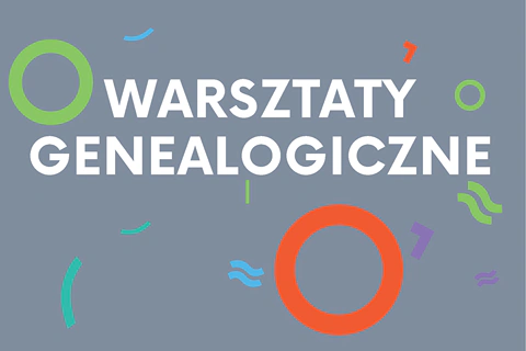 Kilka kółek i kresek na szarym tle. Do tego tekst: warsztaty genealogiczne.
