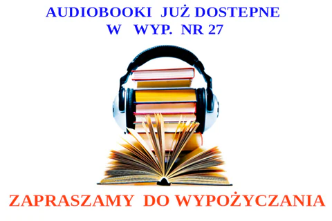 Plakat wydarzenia Audiobooki w Wypożyczalni nr 27