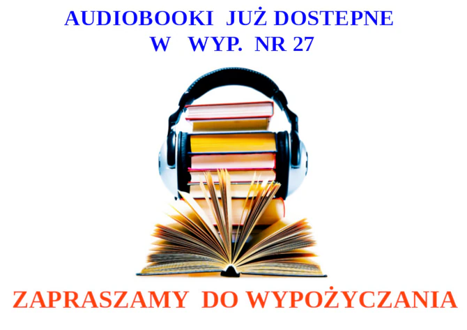 Plakat wydarzenia Audiobooki w Wypożyczalni nr 27