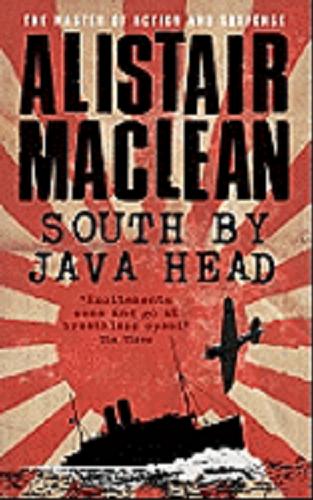 Okładka książki South by Java Head / Alistair MacLean