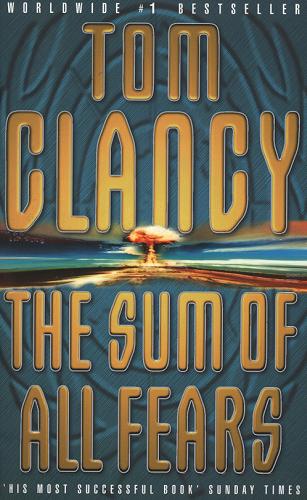 Okładka książki The sum of all fears / Tom Clancy.