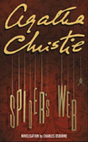 Okładka książki Spider`s Web / Agatha Christie; novelised by Charles Osborne