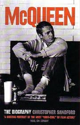 Okładka książki McQueen : the biography / Christopher Sandford.