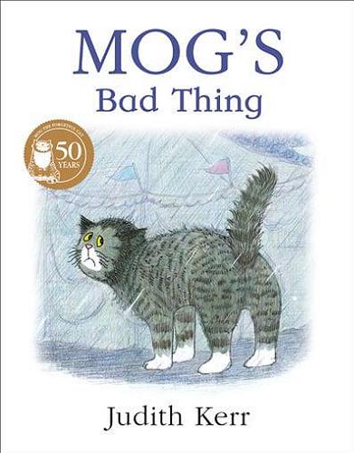 Okładka książki Mog`s bad thing / written and illustrated by Judith Kerr.