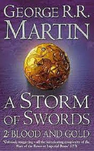 Okładka książki A Storm of Swords. Part 2, Blood and Gold [ang.] / George R. R. Martin.