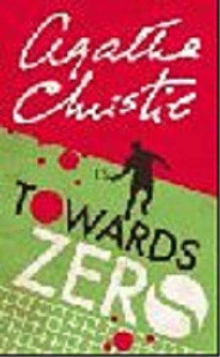 Okładka książki Towards Zero / Agatha Christie