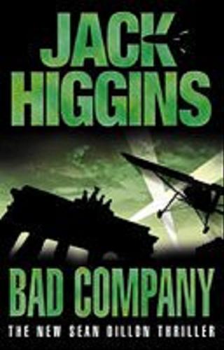 Okładka książki Bad Company / Jack Higgins