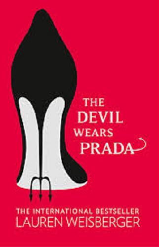 Okładka książki The devil wears Prada / Lauren Weisberger.