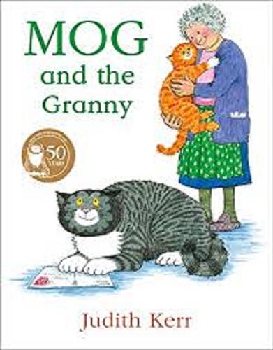 Okładka książki Mog and the granny / written and illustrated by Judith Kerr.