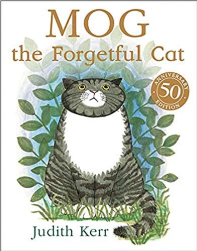 Okładka książki Mog the Forgetful Cat / written and illustrated by Judith Kerr.