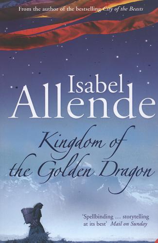 Okładka książki Kingdom of the Golden Dragon / Isabel Allende ; tł. Margaret Sayers Peden.