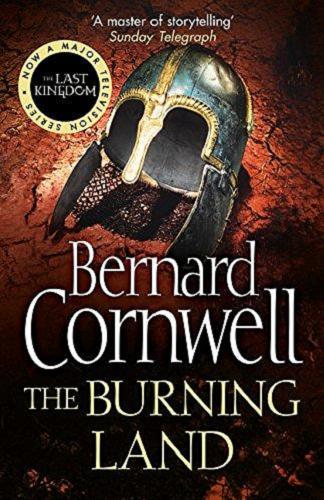 Okładka książki The burning land / Bernard Cornwell.