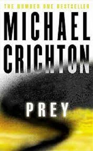 Okładka książki Prey / Michael Crichton.