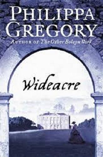 Okładka książki Wideacre / Philippa Gregory.
