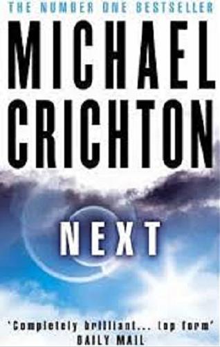 Okładka książki Next / Michael Crichton.