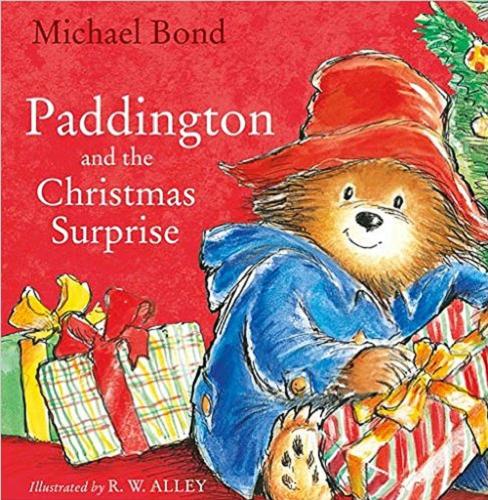 Okładka książki Paddington and the Christmas surprise / Michael Bond ; illustrated by R. W. Alley.